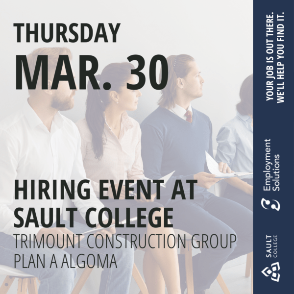 Hiring Event at Sault College - March 30