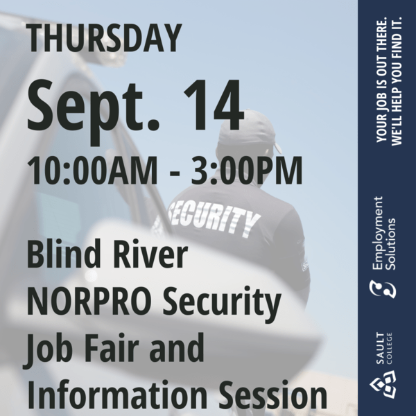 Blind River NORPRO Security Job Fair and Information Session - September 14