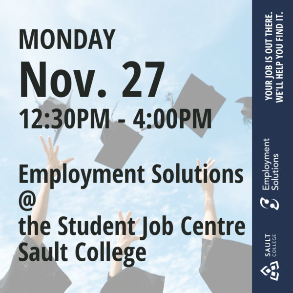 Employment Solutions at the Student Job Centre  - November 27