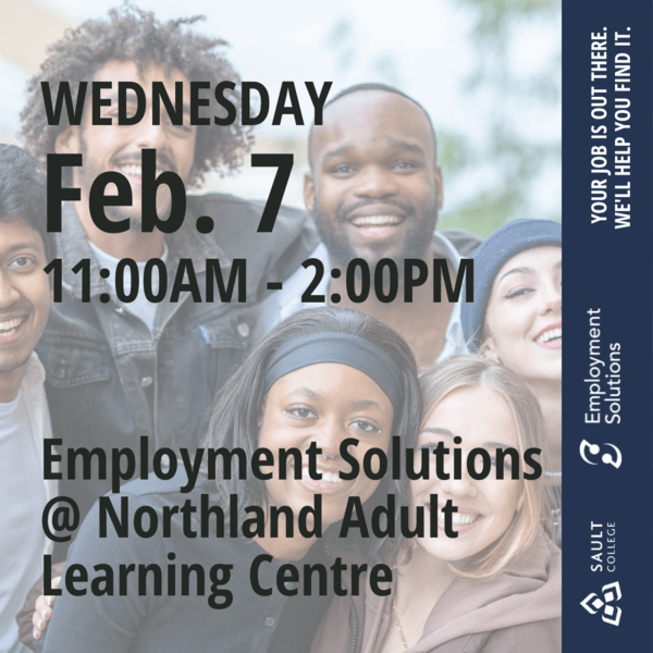 Employment Solutions at Northland Adult Learning Centre - February 7
