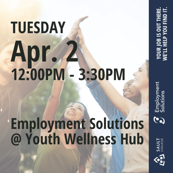 Employment Solutions at the Youth Wellness Hub - April 2