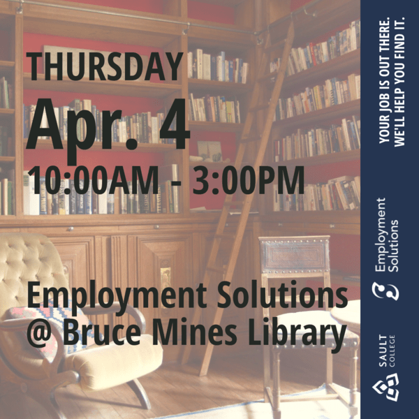Employment Solutions at Bruce Mines Library - April 4