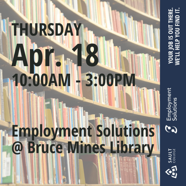 Employment Solutions at Bruce Mines Library - April 18