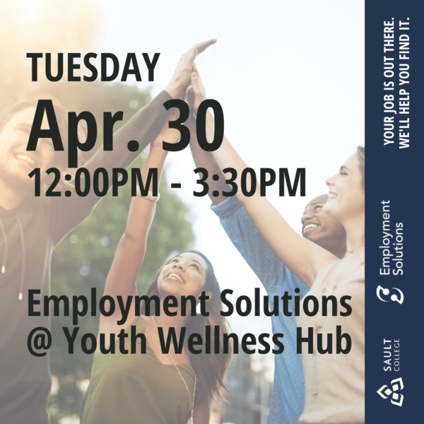 Employment Solutions at the Youth Wellness Hub - April 30