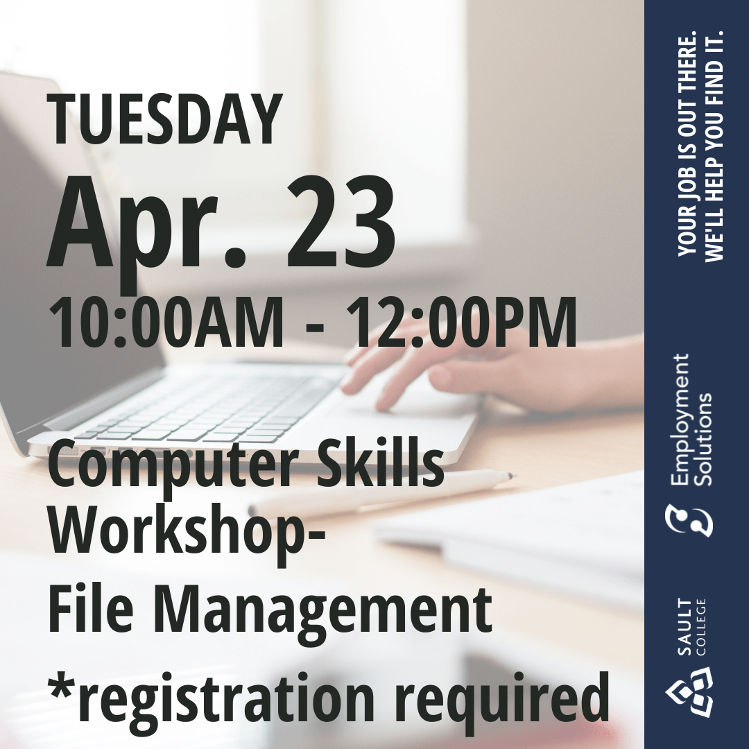Computer Skills Workshop- File Management  - April 23