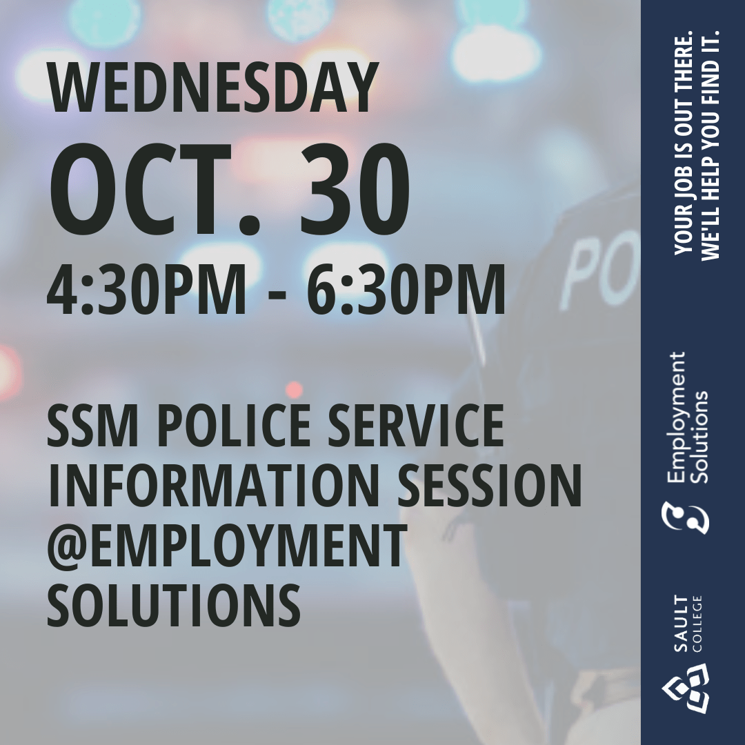 Sault Ste. Marie Police Service career information session - October 30