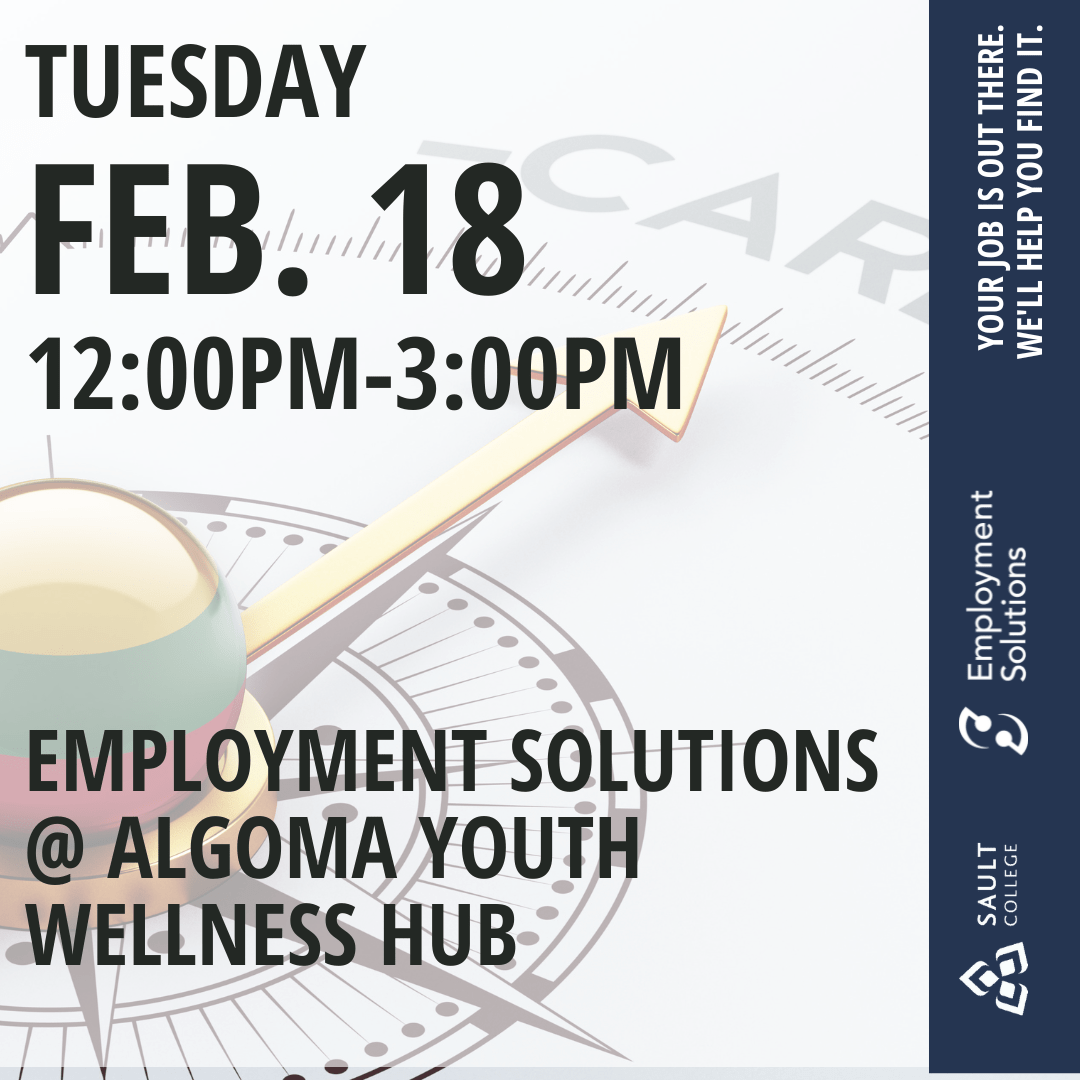 Employment Solutions @ The Algoma Youth Wellness Hub