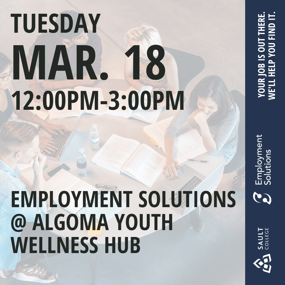 Employment Solutions @ Algoma Youth Wellness Hub - March 18