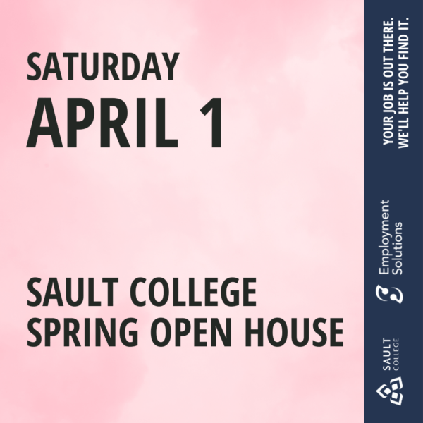 Sault College Spring Open House - April 1